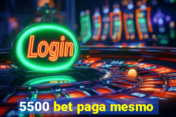 5500 bet paga mesmo